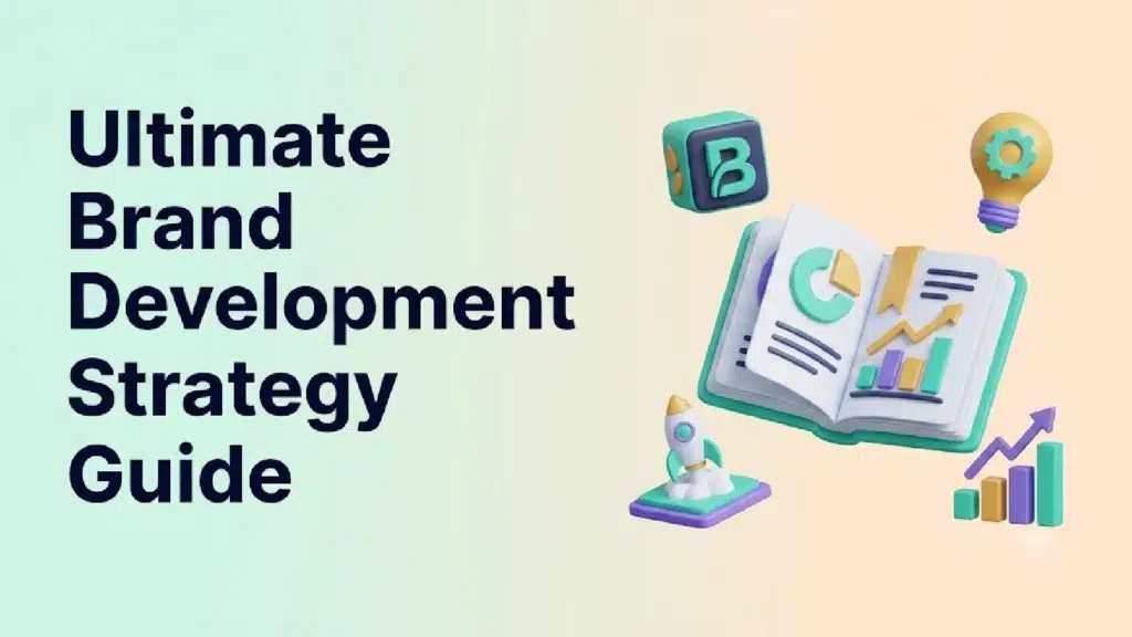ultimate-brand-development-strategy-guide