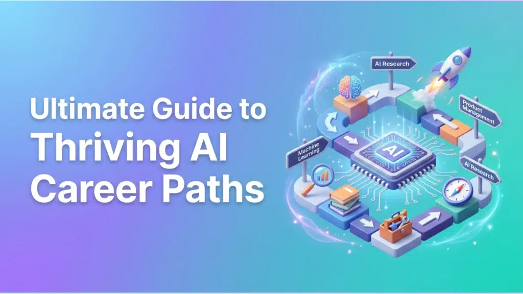 ultimate-guide-to-thriving-ai-career-paths