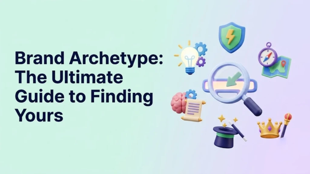 brand-archetype-the-ultimate-guide-to-finding-yours