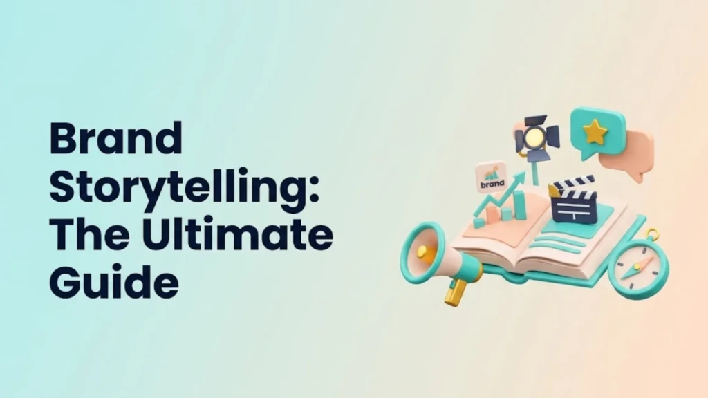 brand-storytelling-the-ultimate-guide