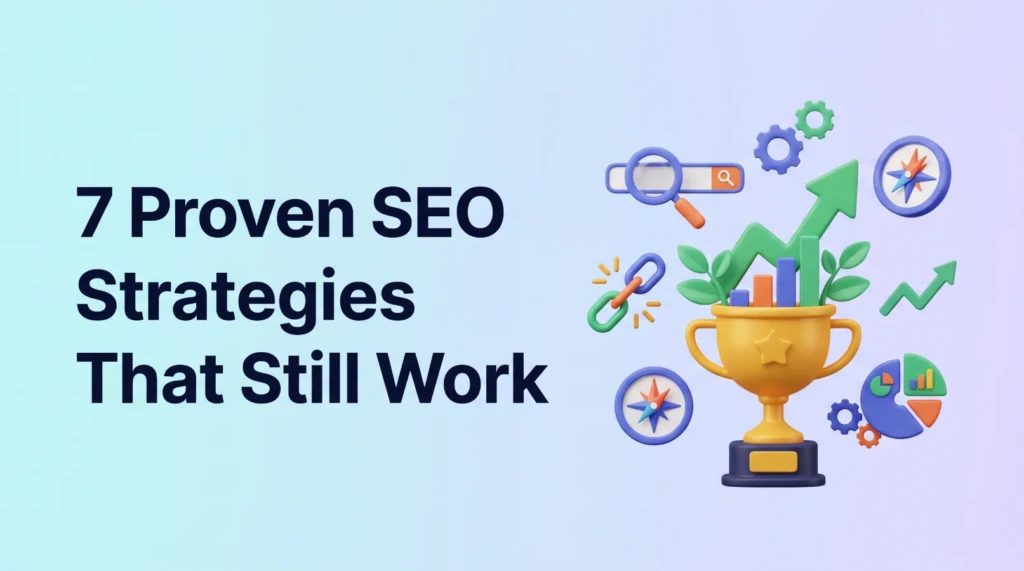 7 Proven SEO Strategies That Still Work