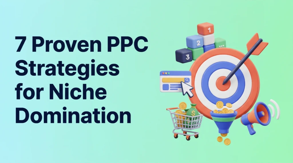 7-proven-ppc-strategies-for-niche-domination-skysol-media-pakistan