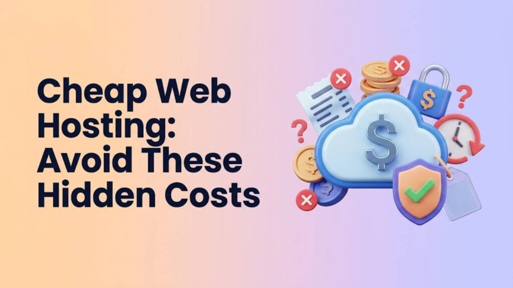 Cheap Web Hosting_ Avoid These Hidden Costs